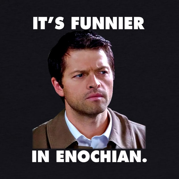 Supernatural Funnier In Enochian by Den Tbd